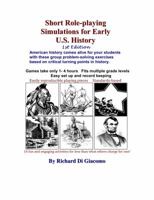 Short Role-playing Simulations for Early U.S. History 0983426708 Book Cover