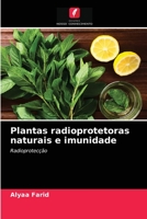 Plantas radioprotetoras naturais e imunidade 6203671479 Book Cover