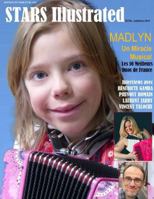 Stars Illustrated Magazine.. Extra. Juillet/Aožt 2018. New York. EDITION SPECIALE: MADLYN. En noir et blanc 0359024009 Book Cover