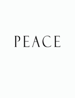 Peace: Black and White Decorative Book to Stack Together on Coffee Tables, Bookshelves and Interior Design | Add Bookish Charm Decor to Your Home | ... Your unique Fashion Design style | Peace 1695740386 Book Cover