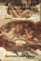 El Plan de Dios Génesis y Apocalipsis: Volumen 6 (Spanish Edition) B0GDVGGB94 Book Cover