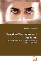 Narrative Strategies and Meaning: A Narratological Approach to William Golding's Fiction 3639195205 Book Cover