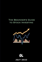 George Lebron | The Beginner's Guide to Stock Investing B0C9SDNBJJ Book Cover