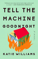Tell the Machine Goodnight 0525533133 Book Cover