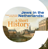 Jews in the Netherlands: A Short History 9463726691 Book Cover