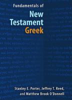 Fundamentals of New Testament Greek 0802878288 Book Cover