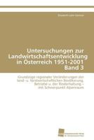 Untersuchungen Zur Landwirtschaftsentwicklung in Osterreich 1951-2001 Band 3 3838125320 Book Cover