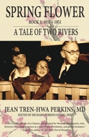 Spring Flower Book 1: A Tale of Two Rivers 9888769227 Book Cover