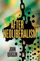 After Neoliberalism (Global Thinkers) 1760466514 Book Cover