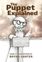 The Puppet Explained 1468556177 Book Cover
