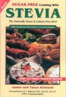 Sugar-Free Cooking With Stevia: The Naturally Sweet & Calorie-Free Herb  (Revised 3rd Edition) 1928906117 Book Cover