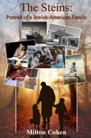 The Steins: Portrait of a Jewish American Family 1068432934 Book Cover