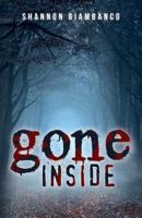 Gone Inside 1544265336 Book Cover