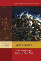 Edson's Raiders: The 1st Marine Raider Battalion in World War II 1557500207 Book Cover