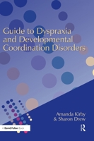 Guide to Dyspraxia and Developmental Coordination Disorders 1138150312 Book Cover