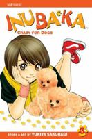 Inubaka: Crazy For Dogs, Volume 3 1421511517 Book Cover