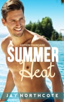 Summer Heat: Edition française B0B6LDF4GF Book Cover
