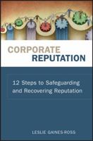 Corporate Reputation: 12 Steps to Safeguarding and Recovering Reputation 0470171502 Book Cover