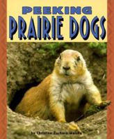 Peeking Prairie Dogs (Pull Ahead Books) 0822536161 Book Cover