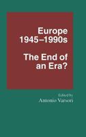 Europe, 1945 1990s: The End Of An Era? 1349236918 Book Cover