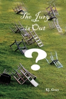 The Jury Is Out 0999753371 Book Cover