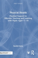 Health Education: Practical Support for Effective Teaching and Learning with pupils aged 11 – 18 (PSHE Toolkits) 1041092547 Book Cover