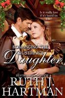 Romancing The Dustman's Daughter 149377770X Book Cover