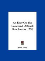 An Essay On The Command Of Small Detachments 1120149509 Book Cover