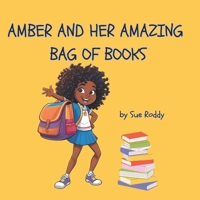 Amber and Her Amazing Bag of Books B0F9TLM3FF Book Cover