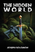 The Hidden World B0DZ3Y6QL8 Book Cover