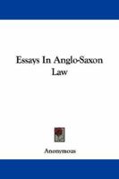 Essays In Anglo-Saxon Law 1425521193 Book Cover