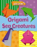 Origami Sea Creatures 143399660X Book Cover