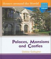 Palaces, Mansions and Castles 1420205625 Book Cover