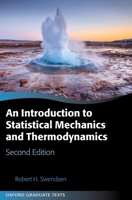 An Introduction to Statistical Mechanics and Thermodynamics: Second Edition 0198853238 Book Cover