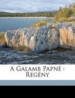 A galamb papné: regény 1172437890 Book Cover