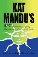 Kat Mandu's Holistic Advertising Agency 0595216145 Book Cover