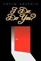 I Do, Do You? 1453502483 Book Cover