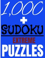 1000 sudoku extreme Puzzles: 1000 sudoku niveau de difficulté extrême  pour adultes (French Edition) B087S8612X Book Cover