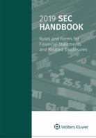 2019 SEC Handbook: Rules and Forms for Financial Statements and Related Disclosure 1454895799 Book Cover