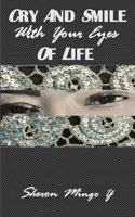 Cry And Smile With Your Eyes Of Life B0FP4BS7QZ Book Cover