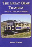 The Great Orme Tramway - Over a Century of Service 086381817X Book Cover