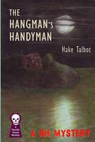 The Hangman's Handyman 1605433586 Book Cover