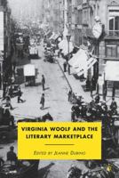 Virginia Woolf and the Literary Marketplace 0230107060 Book Cover