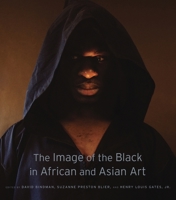 The Image of the Black in African and Asian Art 0674504399 Book Cover