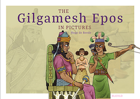 The Gilgamesh Epos in Pictures 9492940159 Book Cover
