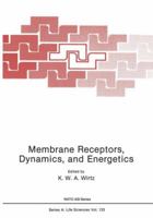 Membrane Receptors, Dynamics, and Energetics 1468453378 Book Cover