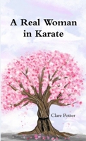 A Real Woman in Karate 024470564X Book Cover
