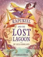 Rapunzel and the Lost Lagoon 1484787234 Book Cover
