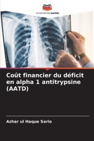 Coût financier du déficit en alpha 1 antitrypsine (AATD) (French Edition) 6208219639 Book Cover