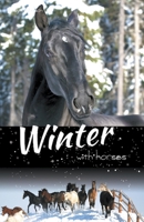 Winter with Horses B0C64DDX79 Book Cover